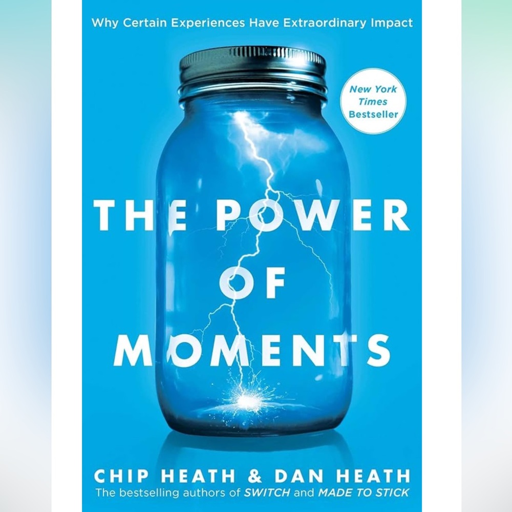 The Power Of Moments By Chip and Dan Heath ~ LIKE NEW ~